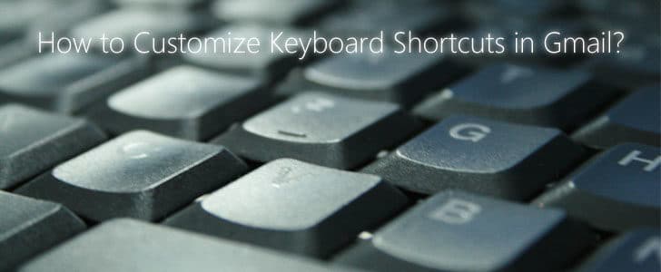 how-to-customize-keyboard-shortcuts-in-gmail-5907787