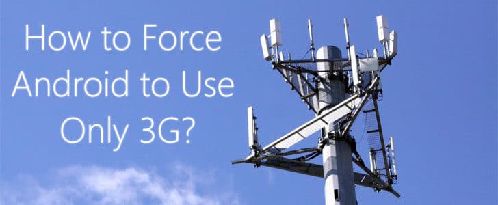 how-to-force-android-to-use-only-3g-1655409